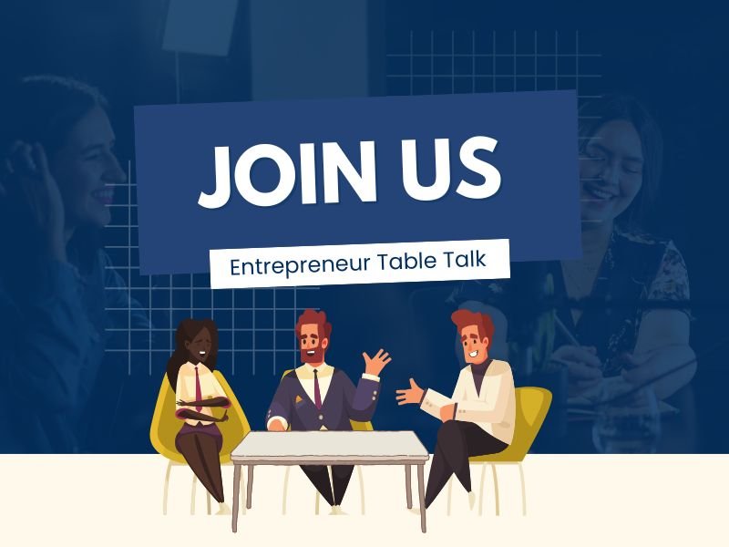 Join Entrepreneur Table Talk